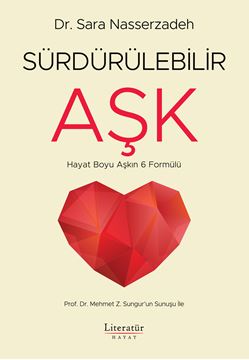 Sürdürülebilir Aşk - Hayat Boyu Aşkın 6 Formülü resmi