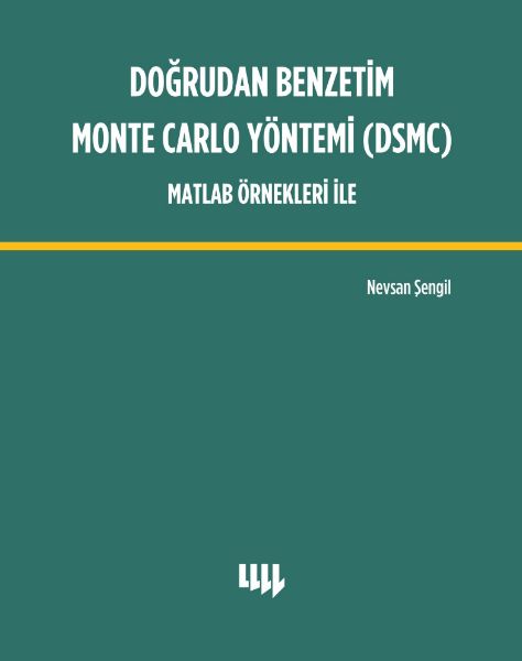 Doğrudan Benzetim Monte Carlo Yöntemi (DSMC) Matlab Örnekleri İle resmi