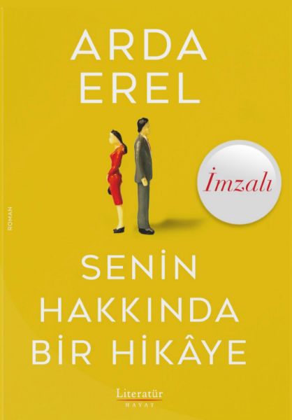 Senin Hakkında Bir Hikâye (Özel İmzalı) resmi