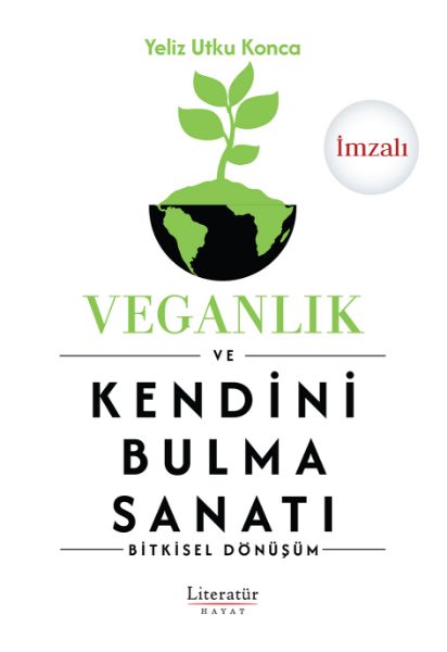 Veganlık ve Kendini Bulma Sanatı (İmzalı) resmi