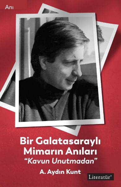 Bir Galatasaraylı Mimarın Anıları resmi